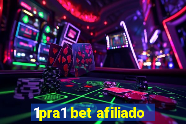 1pra1 bet afiliado